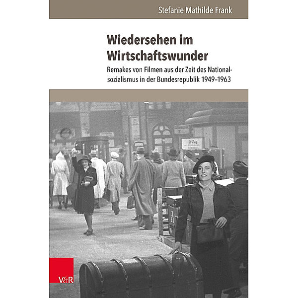 Cadrage / Band 004 / Wiedersehen im Wirtschaftswunder, m. CD-ROM, Stefanie Mathilde Frank