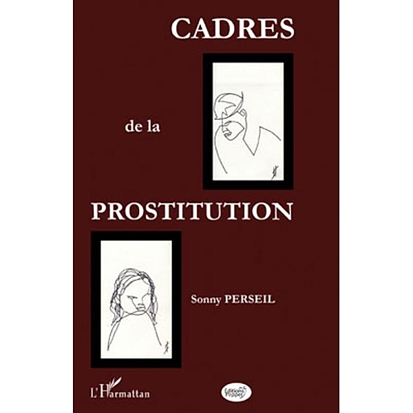 Cadres de la prostitution - une discrimination institutionna, Barah Mikail Barah Mikail