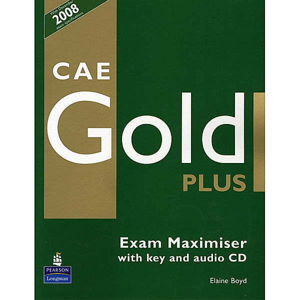 CAE Gold Plus / Exam Maximiser with key and audio CD, Elaine Boyd