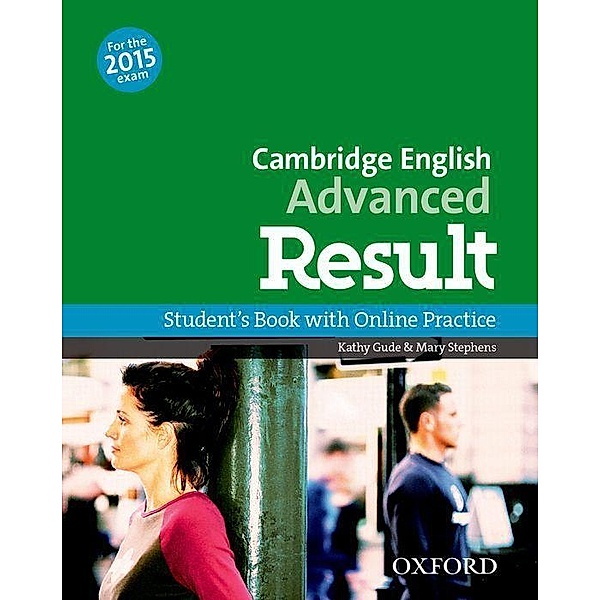 CAE result! Advanced: C1. Student's Book, Mary Stephens, Kathy Gude