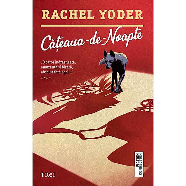 Ca¿eaua-de-noapte / Fiction Connection, Rachel Yoder