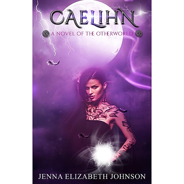 Caelihn (The Otherworld Series, #7) / The Otherworld Series, Jenna Elizabeth Johnson