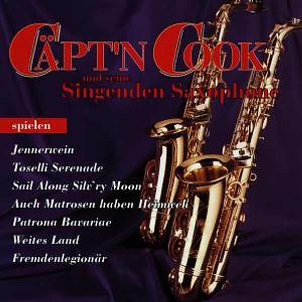 Caept'N Cook Und Seine Singenden Saxophone, Captain Cook Und Seine Singenden Saxophone