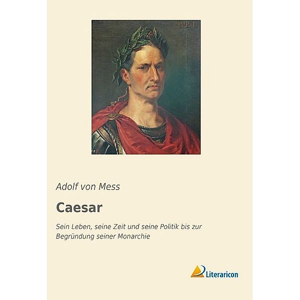 Caesar, Adolf von Mess