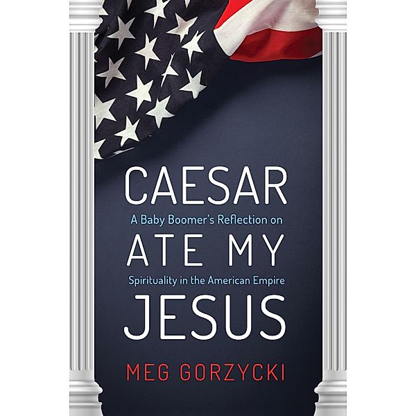 Caesar Ate My Jesus, Meg Gorzycki