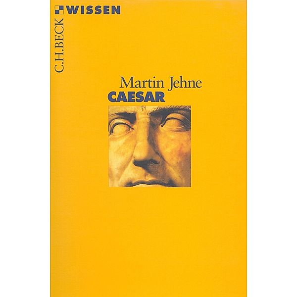 Caesar / Beck'sche Reihe Bd.2044, Martin Jehne
