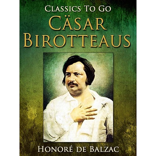 Cäsar Birotteaus, Honoré de Balzac