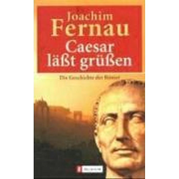 Cäsar läßt grüßen, Joachim Fernau