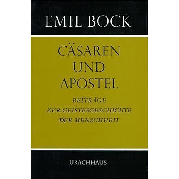 Cäsaren und Apostel, Emil Bock