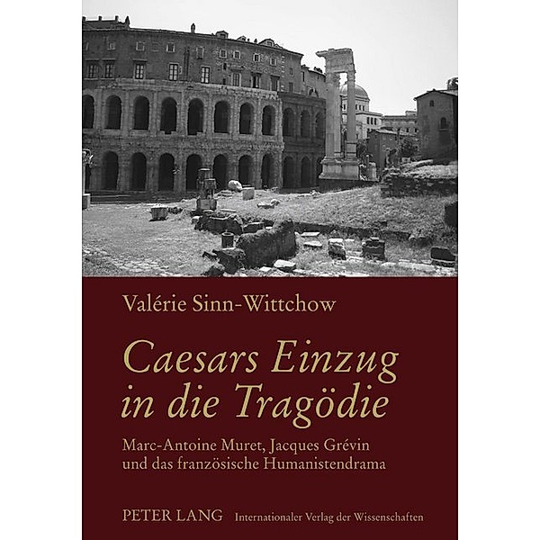 Caesars Einzug in die Tragödie, Valérie Sinn-Wittchow