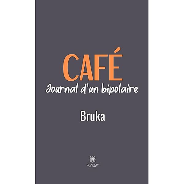 Café, Bruka