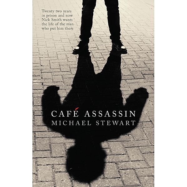 CAFÉ ASSASSIN, Michael Stewart