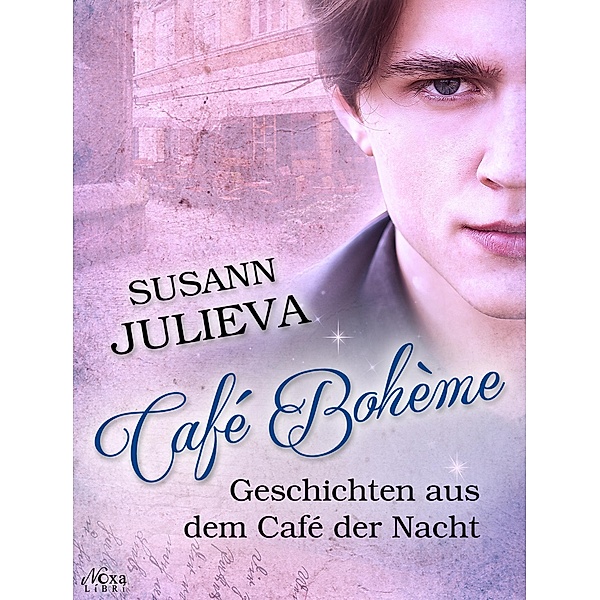 Café Bohème / Café der Nacht Bd.2, Susann Julieva