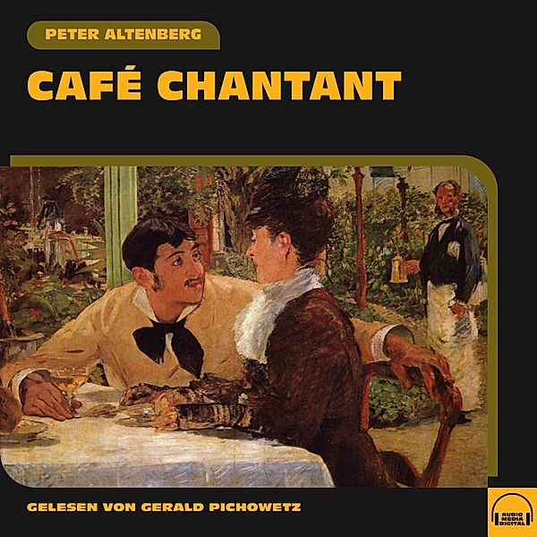 Café Chantant, Peter Altenberg