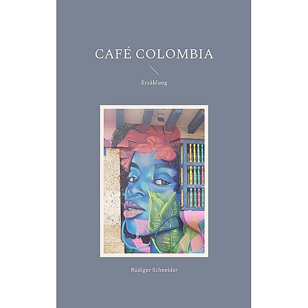 Café Colombia, Rüdiger Schneider