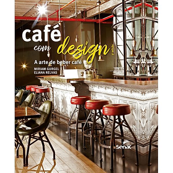 Café com design, Miriam Gurgel, Eliana Relvas