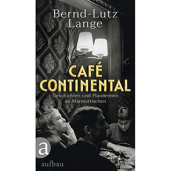 Café Continental, Bernd-Lutz Lange