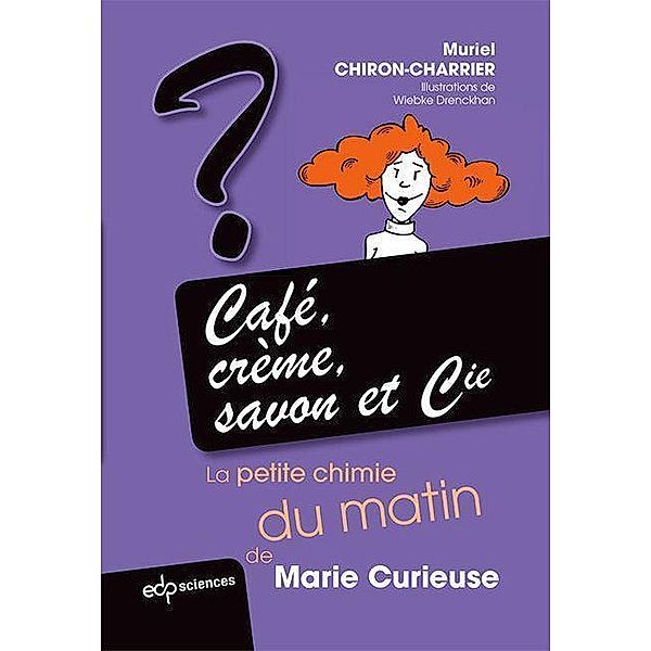 Café, crème, savon et Cie, Muriel Chiron-Charrier