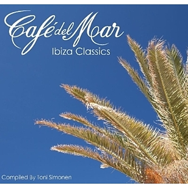 Cafe Del Mar Ibiza Classics, Diverse Interpreten