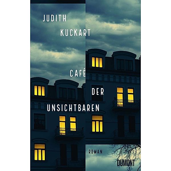 Café der Unsichtbaren, Judith Kuckart