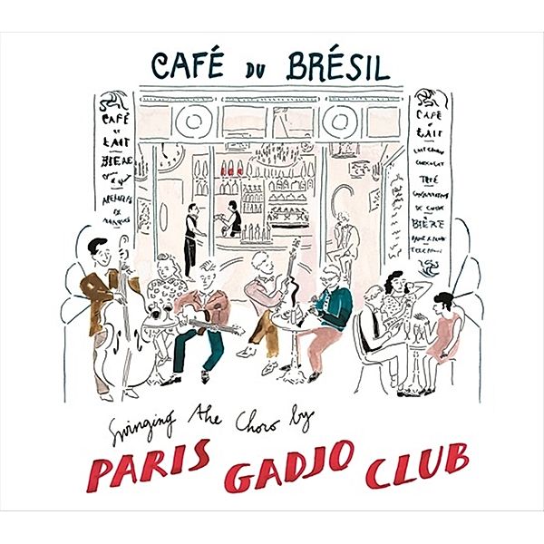 Café Du Brésil, Swinging The Choro By Paris Gadjo Club