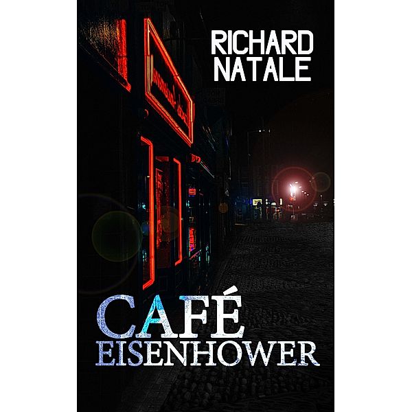 Café Eisenhower, Richard Natale