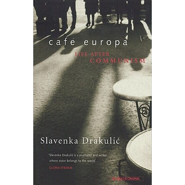 Café Europa, Slavenka Drakulic