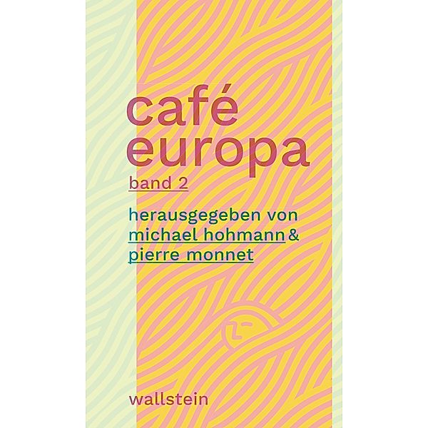 Café Europa / Café Europa. Vorträge und Debatten zur Identität Europas Bd.2