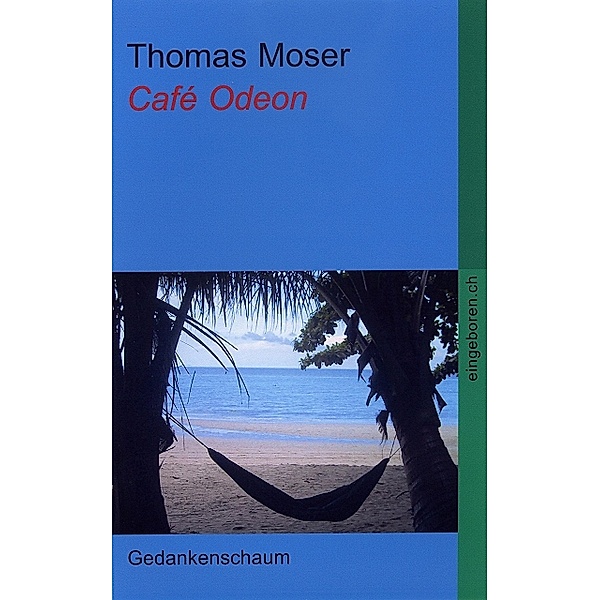 Café Odeon, Thomas Moser