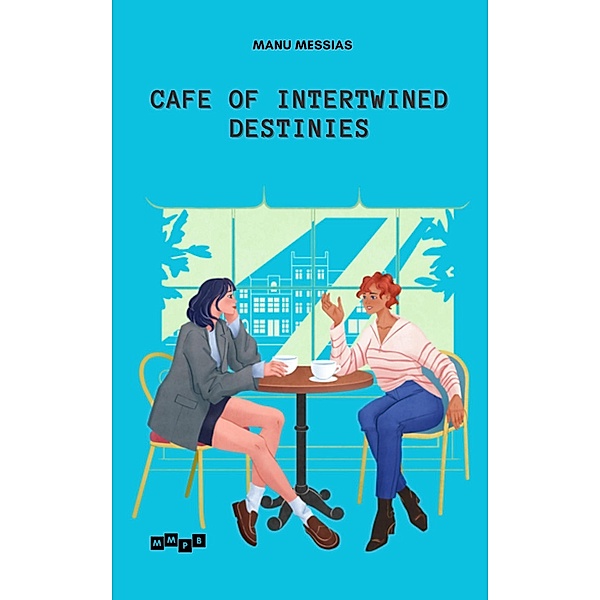 Cafe of Intertwined Destinies, Manu Messias