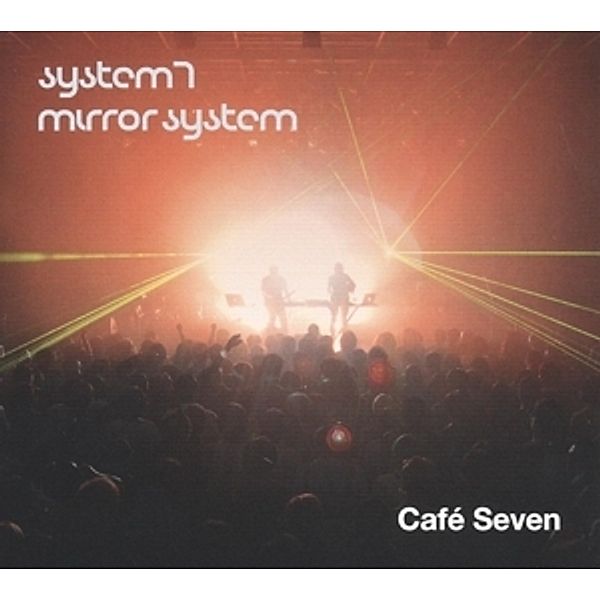 Cafe Seven, System 7, Mirror System