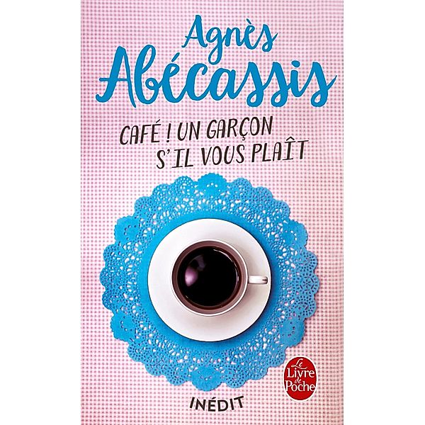 Café ! Un garçon s'il vous plait / Littérature, Agnès Abécassis