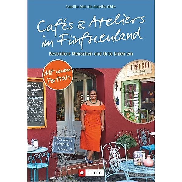 Cafés und Ateliers im Fünfseenland; ., Angelika Dietrich, Angelika Röder