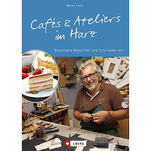 Cafés und Ateliers im Harz, Miriam Saatze