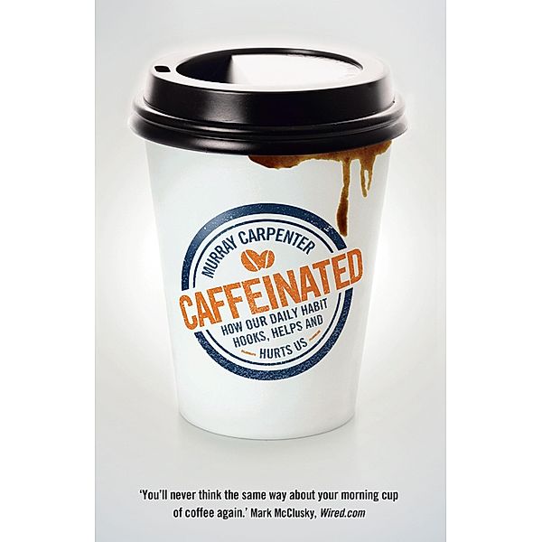 Caffeinated, Murray Carpenter