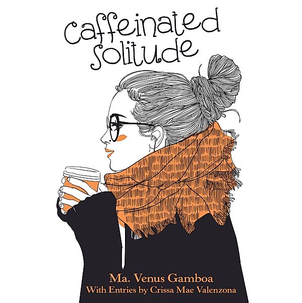 Caffeinated Solitude, Ma. Venus Gamboa