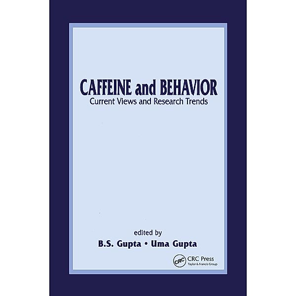 Caffeine and Behavior: Current Views & Research Trends