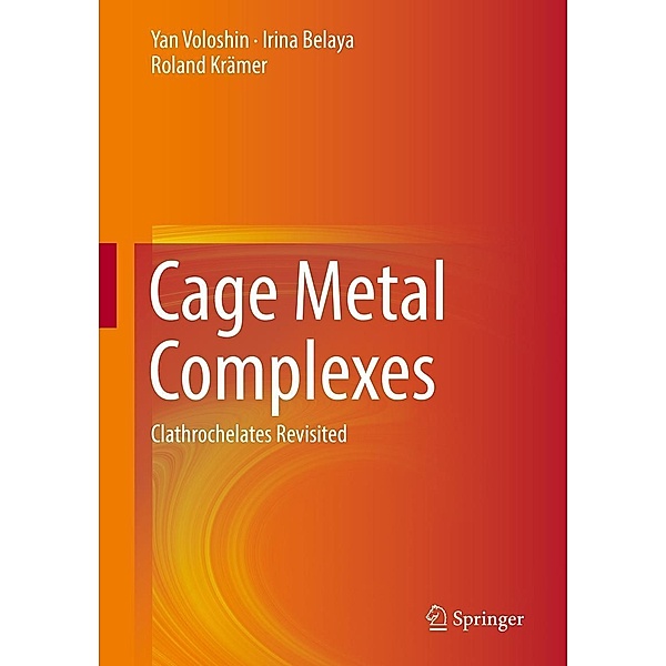 Cage Metal Complexes, Yan Voloshin, Irina Belaya, Roland Krämer