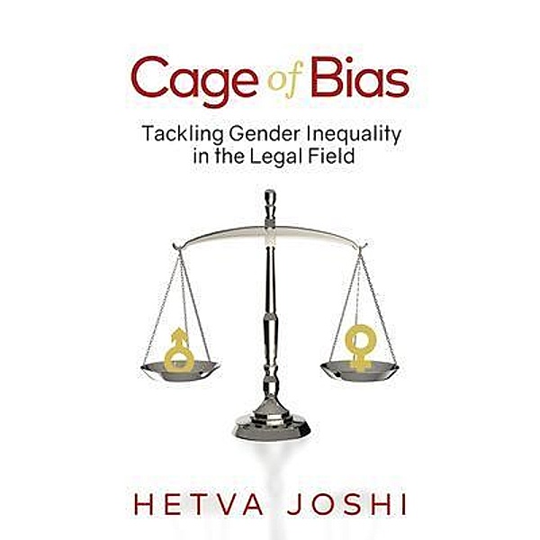 Cage of Bias / New Degree Press, Hetva Joshi