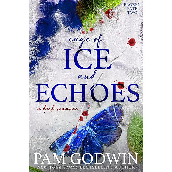 Cage of Ice and Echoes (Frozen Fate, #2) / Frozen Fate, Pam Godwin