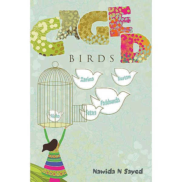 Caged Birds, Nawida N Sayed