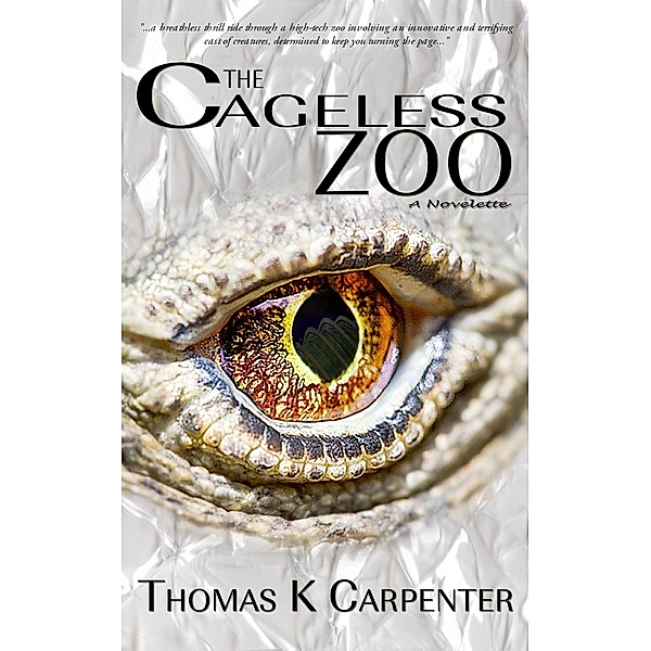 Cageless Zoo / Thomas Carpenter, Thomas Carpenter