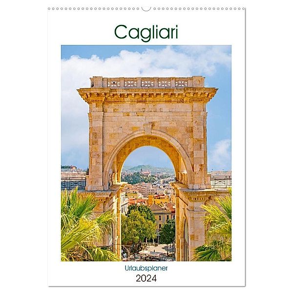 Cagliari - Urlaubsplaner (Wandkalender 2024 DIN A2 hoch), CALVENDO Monatskalender, Nina Schwarze