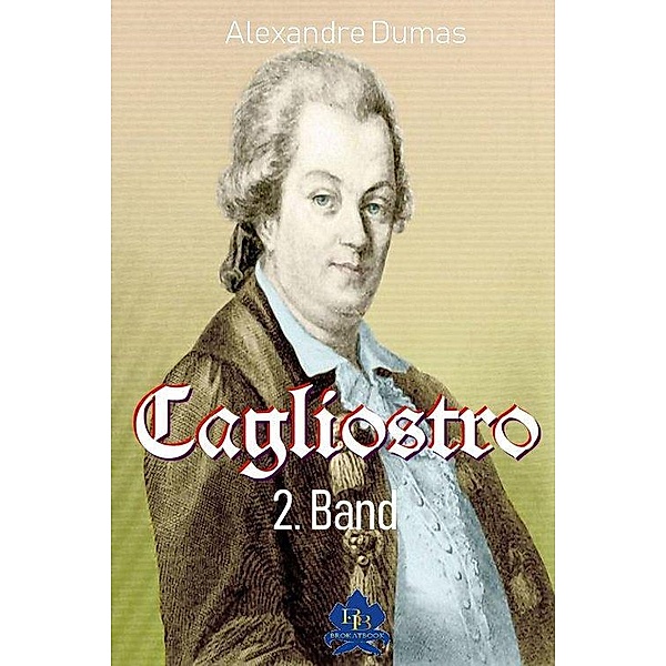 Cagliostro 2. Band (Illustriert), Alexandre Dumas