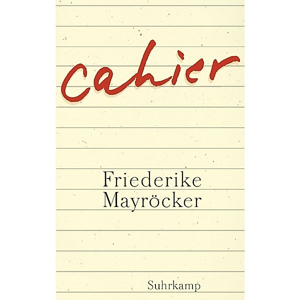 Cahier, Friederike Mayröcker