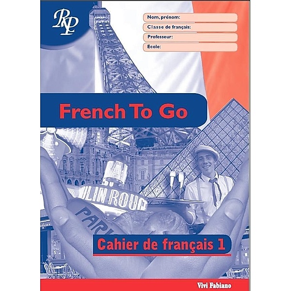 Cahier de Francais 1 / Ryan Publications Ltd, Vivi Fabiano