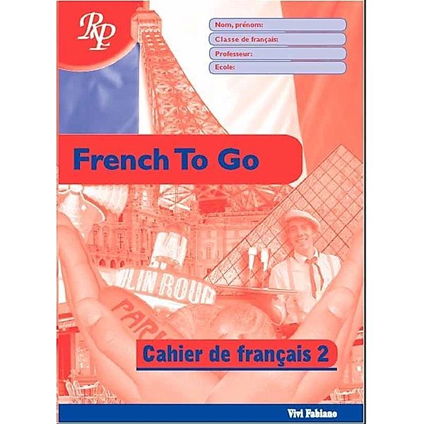 Cahier de Francais 2 / Ryan Publications Ltd, Vivi Fabiano