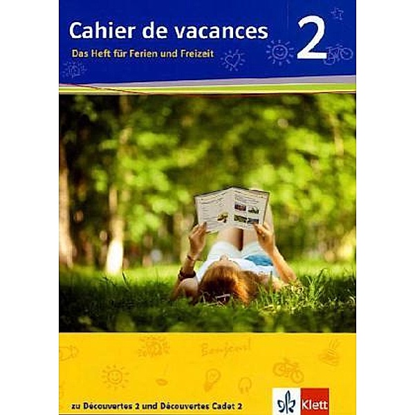 Cahier de vacances 2. Das Heft für Ferien und Freizeit