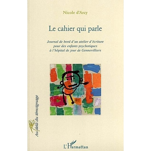Cahier qui parle le        3 / Hors-collection, D'Arcy Nicole
