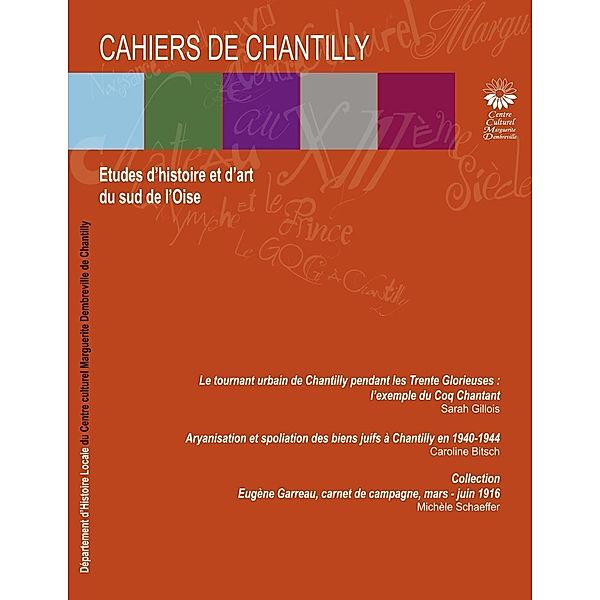Cahiers de Chantilly n°10, Département d'Histoire locale Centre culturel de Chantilly